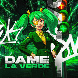 Dame La Verde (Super Slowed)