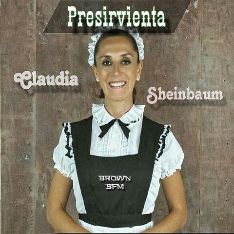 Presirvienta (Claudia Sheinbaum)