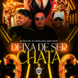 Deixa de Ser Chata (Speed Up)