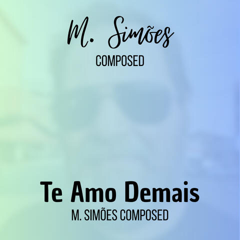 Te Amo Demais