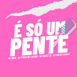 É Só um Pente
