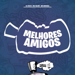 Melhores Amigos