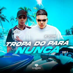 Tropa do para Nunca