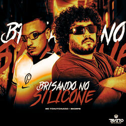 Brisando no Silicone [Arrocha Ritmada]