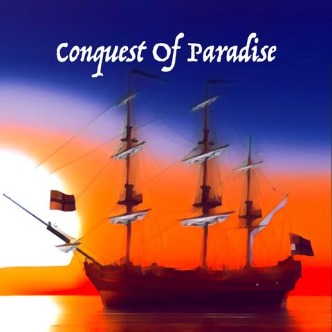Conquest Of Paradise