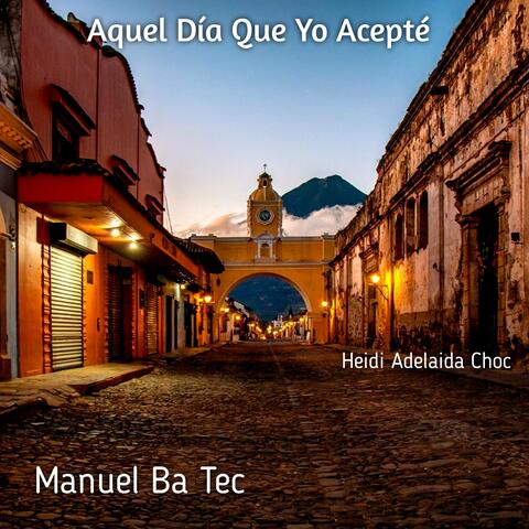 Aquel Día Que Yo Acepté