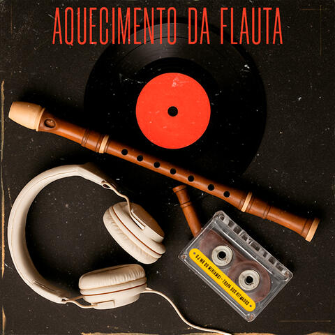 Aquecimento da Flauta