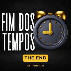 Fim dos Tempos (The End)