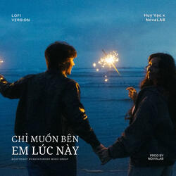 Chỉ Muốn Bên Em Lúc Này
