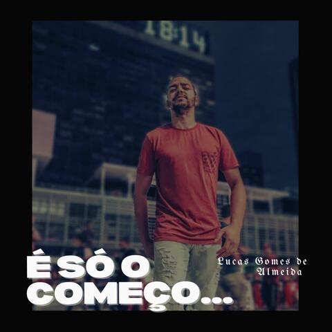 É Só o Começo...