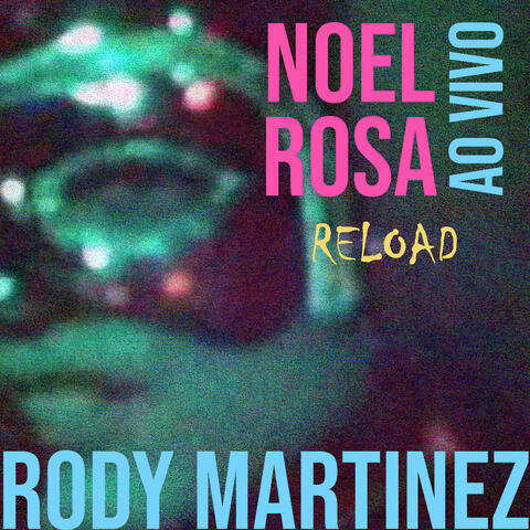Noel Rosa Reload