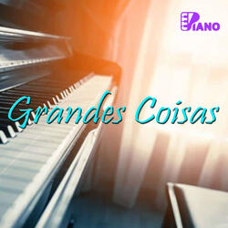 Grandes Coisas | Piano