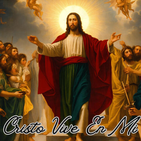 Cristo Vive en Mi
