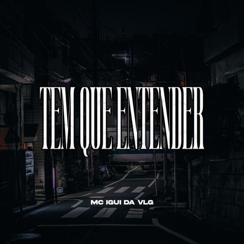 Tem Que Entender