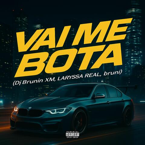 Vai Me Bota