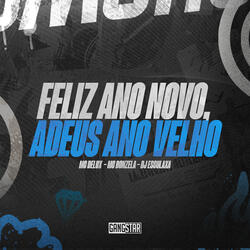 Feliz Ano Novo, Adeus Ano Velho