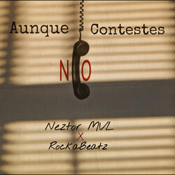 Aunque No Contestes