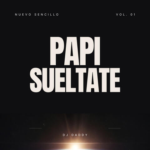 Papi Sueltate
