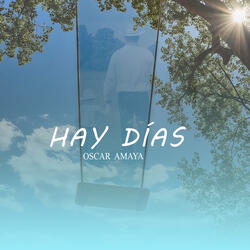 Hay Días