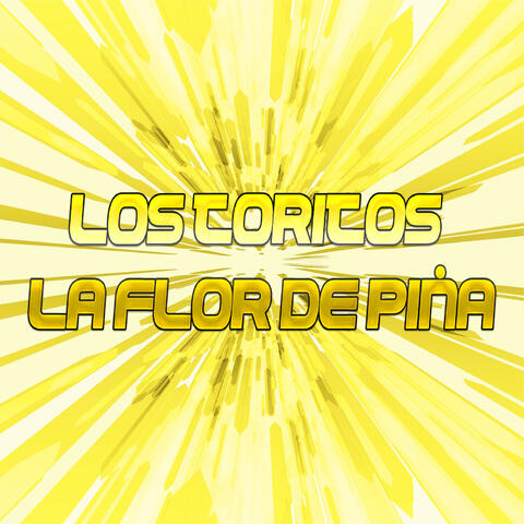 Los Toritos / La Flor de Piña