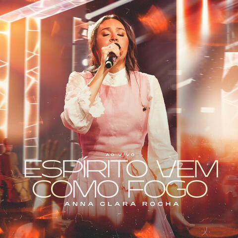 Espírito Vem Como Fogo