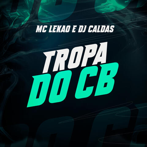 Tropa do Cb