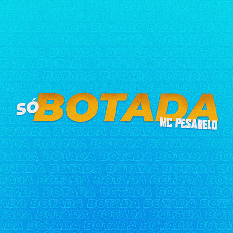 Só Botada