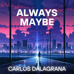 Always Maybe