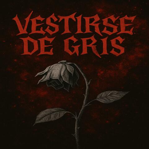 Vestirse de Gris