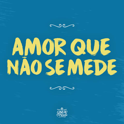 Amor Que Não Se Mede