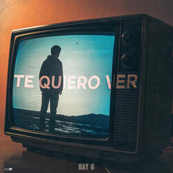Te Quiero Ver.