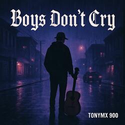 Boys Don’t Cry