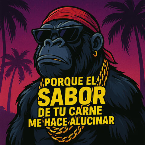 Porque el Sabor de Tu Carne Me Hace Alucinar
