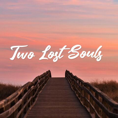 Two Lost Souls