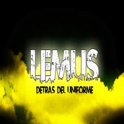 Lemus (Detras del Uniforme)