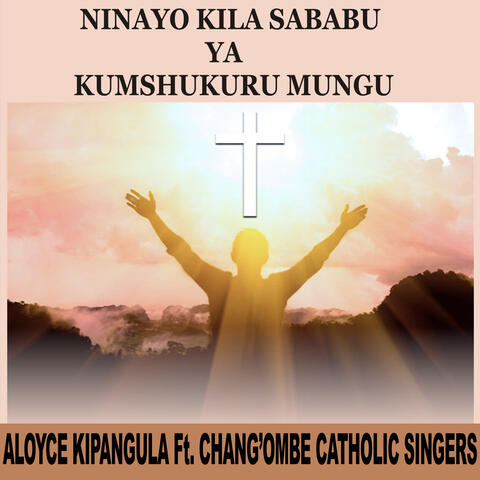 Ninayo Kila Sababu Ya Kumshukuru Mungu