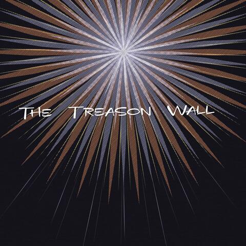 The Treason Wall