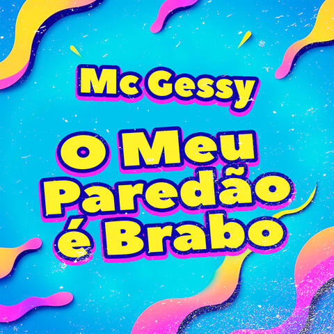 O Meu Paredão É Brabo