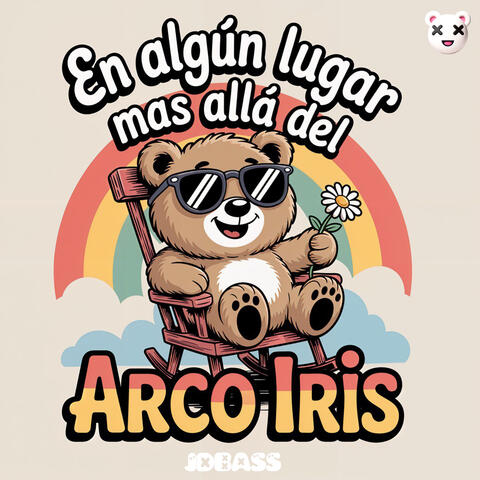 En Algún Lugar Más Allá del Arco Iris