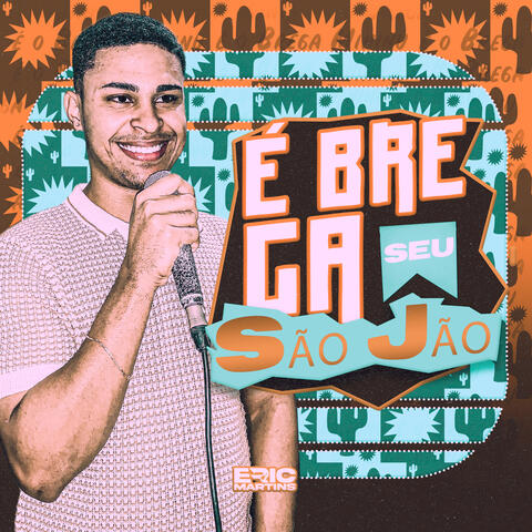 É Brega Seu São João