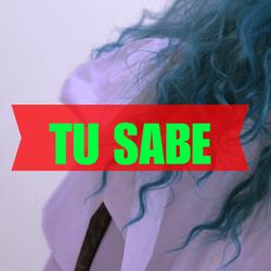 Tu Sabe