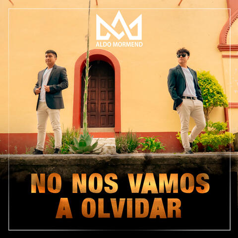 No Nos Vamos a Olvidar