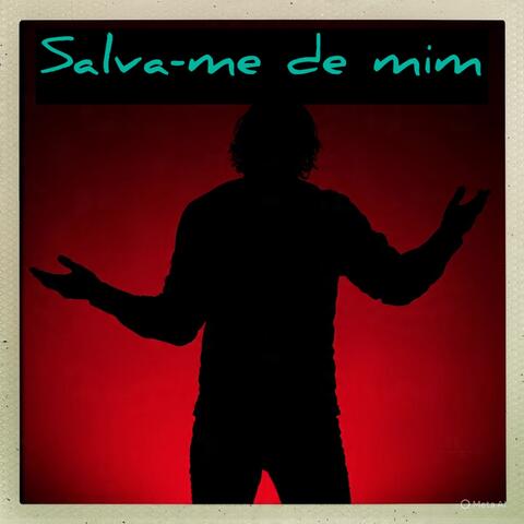 Salva-Me de Mim