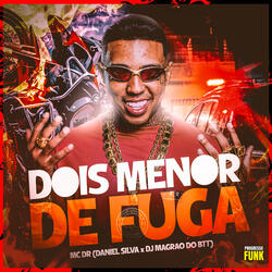 Dois Menor de Fuga
