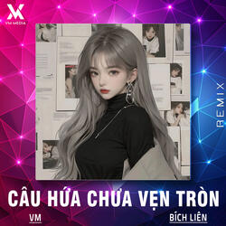 Câu Hứa Chưa Vẹn Tròn
