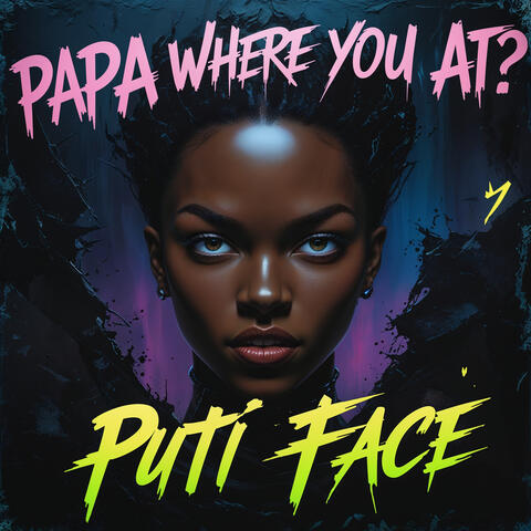 Papa Where You At