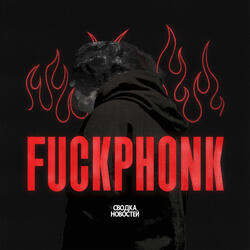 FUCK PHONK