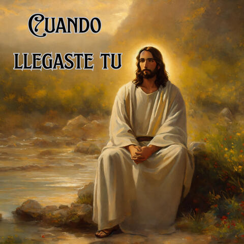 Cuando Llegaste Tu