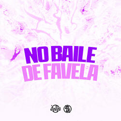 No Baile de Favela