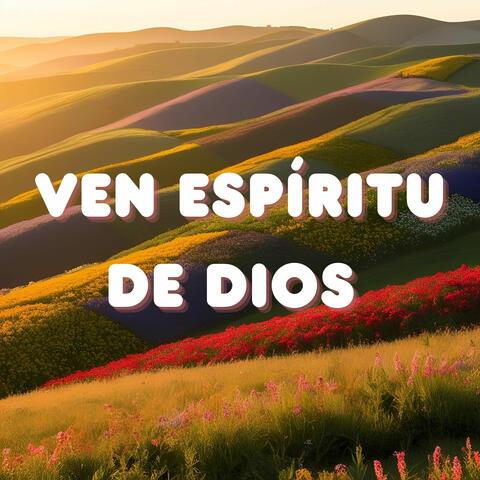 Ven Espíritu de Dios Maranatha